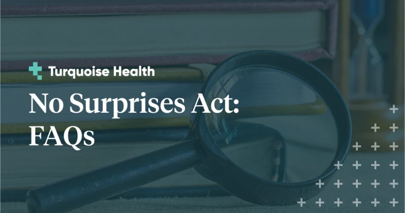 No Surprises Act FAQs: Applicability and Enforcement featured image