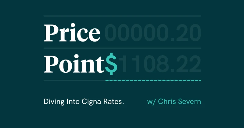 Price Points #1: Diving Into Cigna Rates featured image