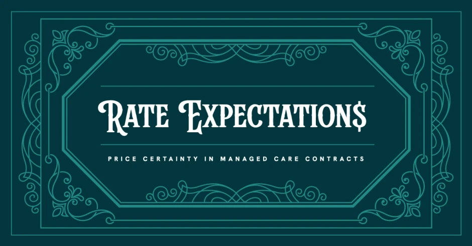 Rate Expectations: Price Certainty in Healthcare Contracts