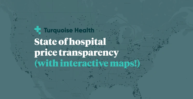 State of hospital price transparency (with interactive maps!) featured image