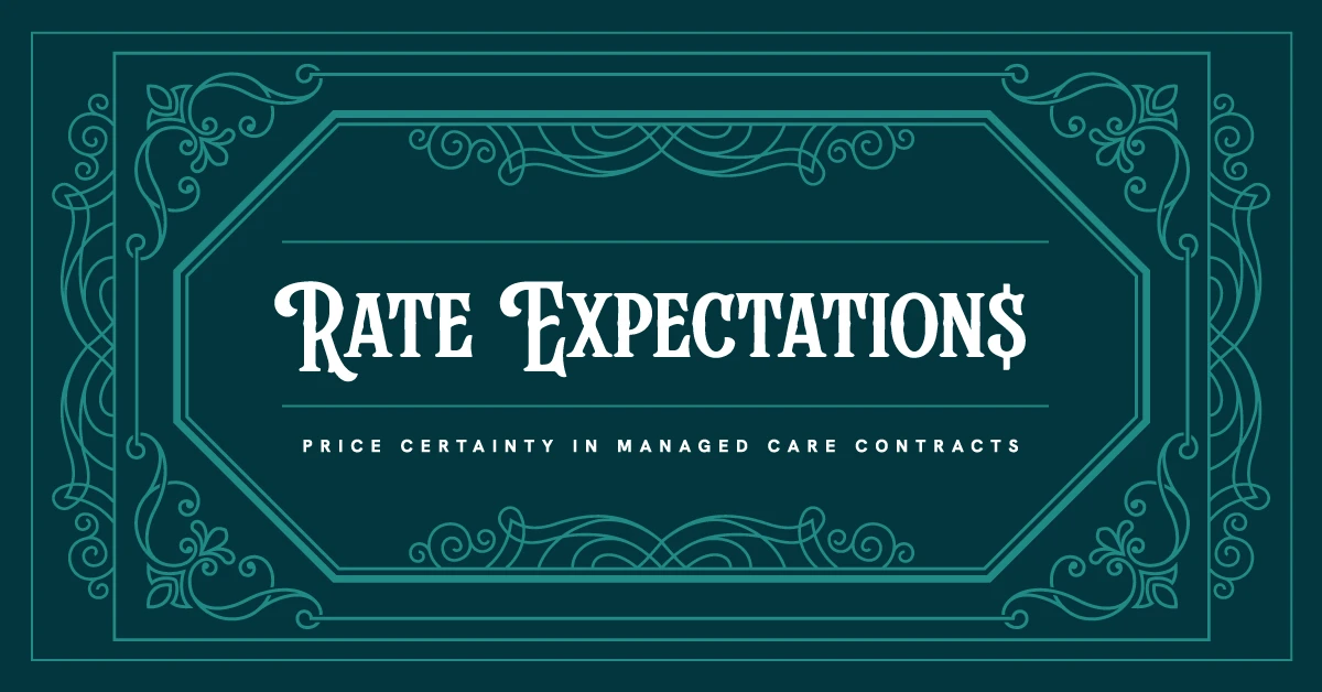 Rate Expectations: Price Certainty in Healthcare Contracts